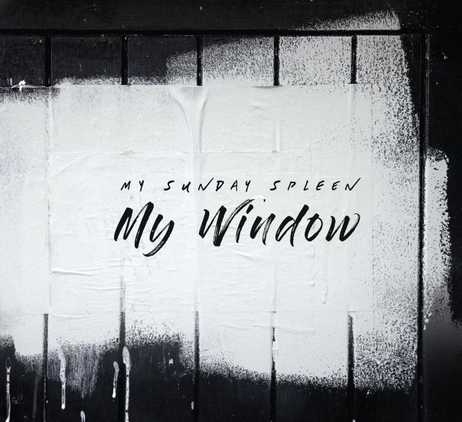 My Window Artwork My Sunday Spleen